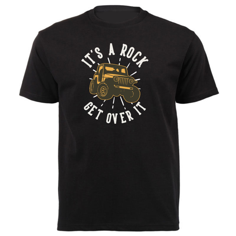 Its A Rock - Get over it 4x4 T-shirt