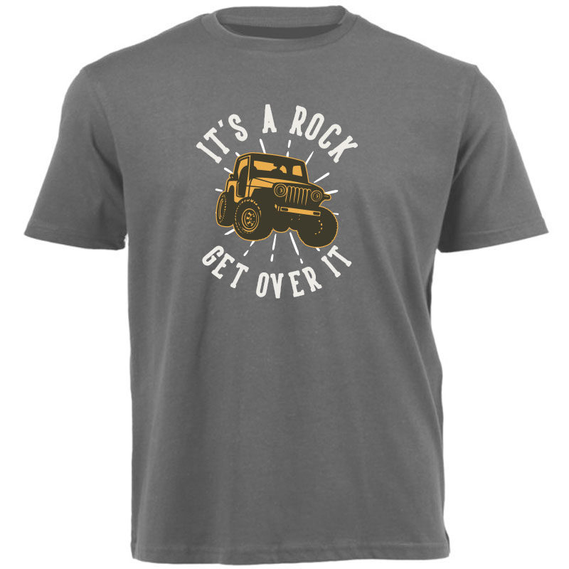 Its A Rock - Get over it 4x4 T-shirt