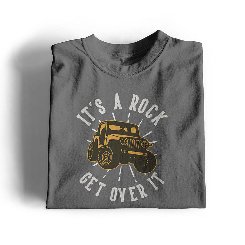Its A Rock - Get over it 4x4 T-shirt